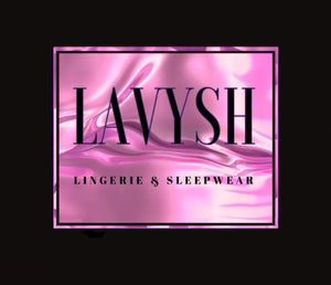 Lavysh Lingerie &amp; Sleepwear